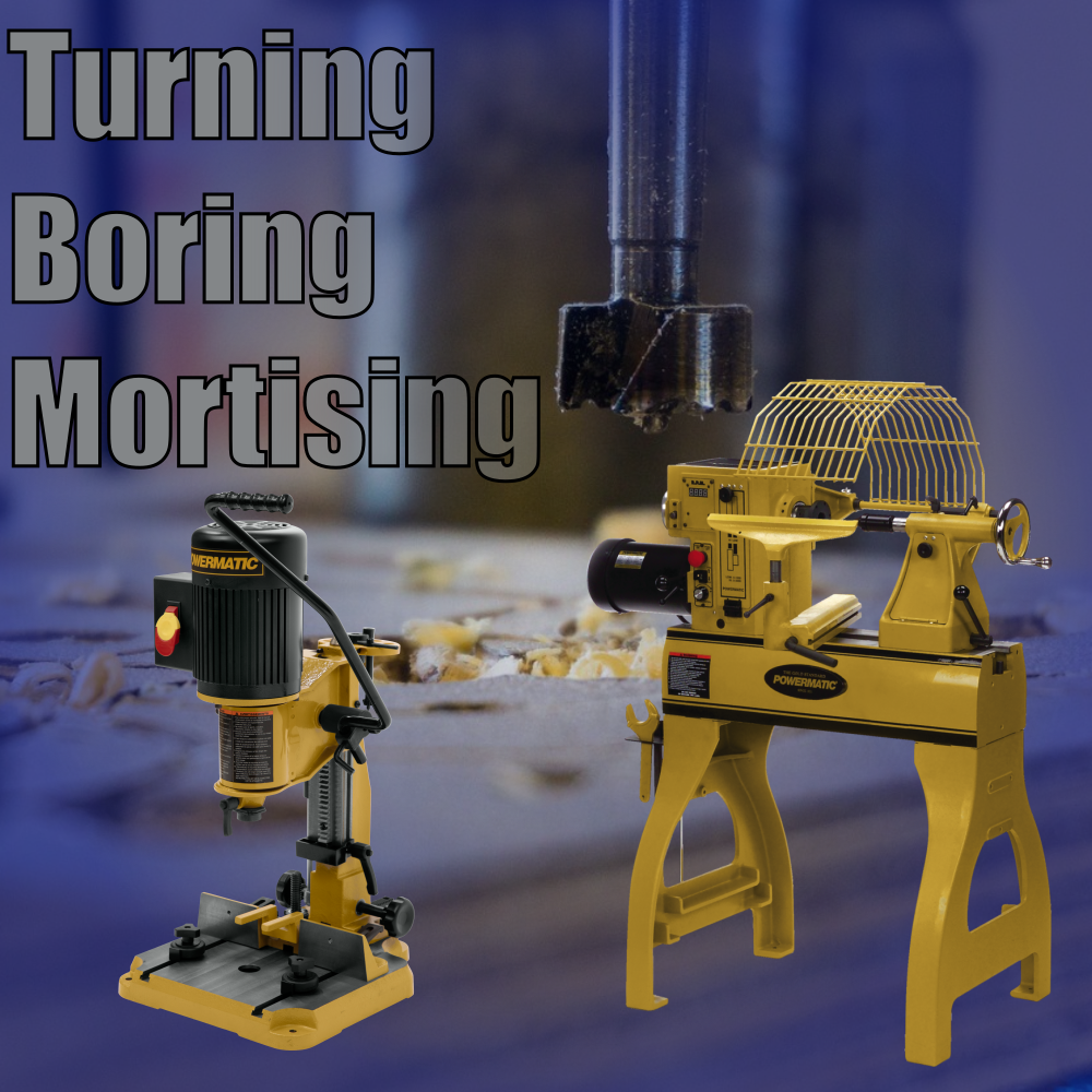Wood Turning, Boring & Mortising